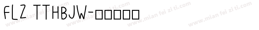FLZ TTHBJW字体转换